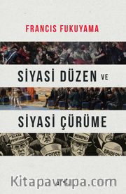 Siyasi Düzen ve Siyasi Çürüme