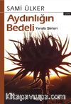 Aydınlığın Bedeli & Yeraltı Şiirleri