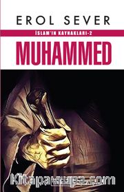 Muhammed / İslam’ın Kaynakları 2