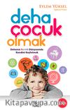 Deha Çocuk Olmak