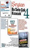 Şeytan Bu Sete Çok Kızacak 4 (3 Kitap Takım)