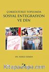 Çokkültürlü Toplumda Sosyal Entegrasyon ve Din