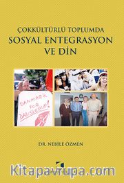 Çokkültürlü Toplumda Sosyal Entegrasyon ve Din