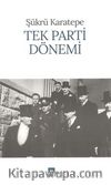 Tek Parti Dönemi