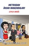 Metrodan İnsan Manzaraları