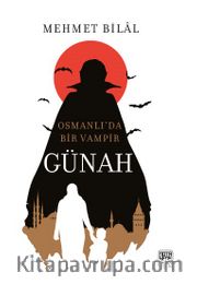 Günah <br /> Osmanlı’da Bir Vampir