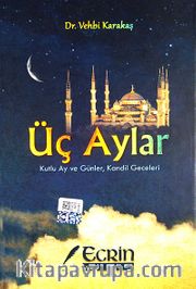 Üç Aylar <br /> Kutlu Ay ve Günler, Kandil Geceleri