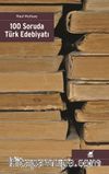 100 Soruda Türk Edebiyatı