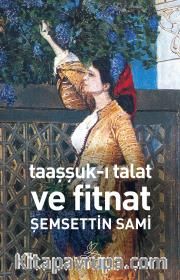 Taaşşuk-ı Talat ve Fitnat