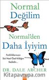 Normal Değilim Normal'den Daha İyiyim