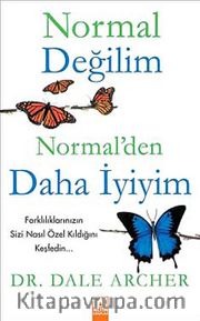 Normal Değilim Normal'den Daha İyiyim