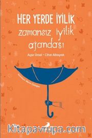 Her Yerde İyilik  Zamansız İyilik Ajandası