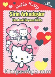 Hello Kitty Şirin Arkadaşlar <br /> Çıkartmalı Boyama Kitabı