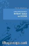 Farklı Bakış Açılarıyla İrtidat Suçu ve Cezası