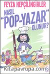 Nasıl Pop-Yazar Olunur?