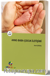 Anne - Baba - Çocuk İletişimi