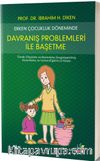 Erken Çocukluk Döneminde Davranış Problemleri İle Başetme