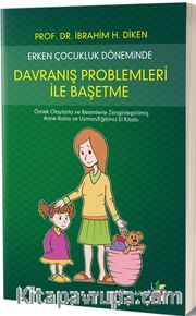 Erken Çocukluk Döneminde Davranış Problemleri İle Başetme
