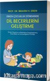 Erken Çocukluk Döneminde Dil Becerilerini Geliştirme