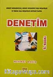 Denetim/Serbest Muhasebecilik,Serbest Muhasebeci Mali Müşavirlik ve Yeminli Mali Müşavirlik Mevzuatı İlaveli