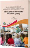 Dil ve Erken Okuryazarlık Becerilerinin Geliştirilmesine Yönelik Etkileşimli Kitap Okuma Programı (EKOP)