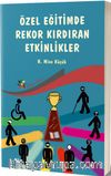 Özel Eğitimde Rekor Kırdıran Etkinlikler