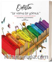 Orffestra <br /> Bir Varmış Bir Yokmuş
