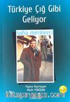 Türkiye Çığ Gibi Geliyor