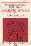 Bolşevik İhtilali ve Osmanlılar