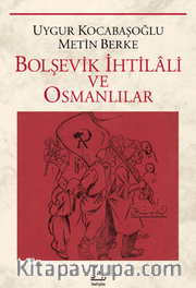Bolşevik İhtilali ve Osmanlılar