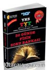YKS-TYT Temel Yeterlilik Testi 1. Oturum 30 Günde Fizik Soru Bankası