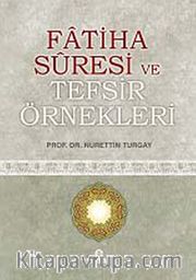 Fatiha Suresi ve Tefsir Örnekleri