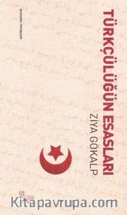Türkçülüğün Esasları (Ciltli)