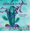 Sarmaşık ve Kaktüs