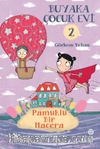 Buyaka Çocuk Evi 2 / Pamuklu Bir Macera