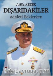 Dışarıdakiler <br /> Adaleti Beklerken