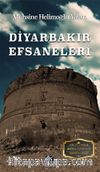 Diyarbakır Efsaneleri