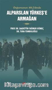 Alparslan Türkeş’e Armağan