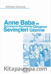 Anne Baba ve Büyükanne Büyükbaba Olmanın Sevinçleri Üzerine