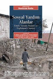 Sosyal Yardım Alanlar <br /> Emek, Geçim, Siyaset ve Toplumsal Cinsiyet