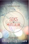 Seks ve Mutluluk & Cinsel Birlikteliğin Tantracı Kuralları