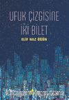 Ufuk Çizgisine İki Bilet