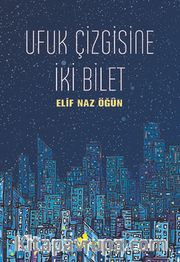 Ufuk Çizgisine İki Bilet