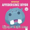 Hipopotam Affedersiniz Diyor / Merhaba Küçük Deha 