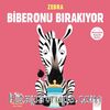 Zebra Biberonu Bırakıyor / Merhaba Küçük Deha 