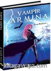 Vampir Armina / Savaş Başlıyor