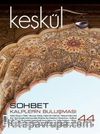 Keşkül Sayı:44 / Sohbet