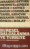 Küresel Dalgalanma ve Türkiye/Ortak Akıl Toplantıları -1