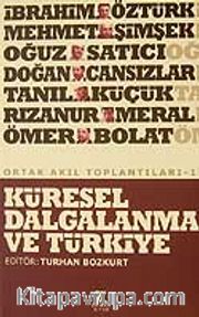 Küresel Dalgalanma ve Türkiye/Ortak Akıl Toplantıları -1