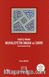Kurucu İmama Muhalefetin İmkan ve Sınırı & Hanefi Mezhebi Örneği